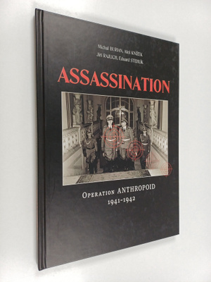 Assassination : operation Anthropoid 1941-1942