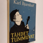 Karl Bjarnhof : Tähdet tummuvat - pikkukuva 1