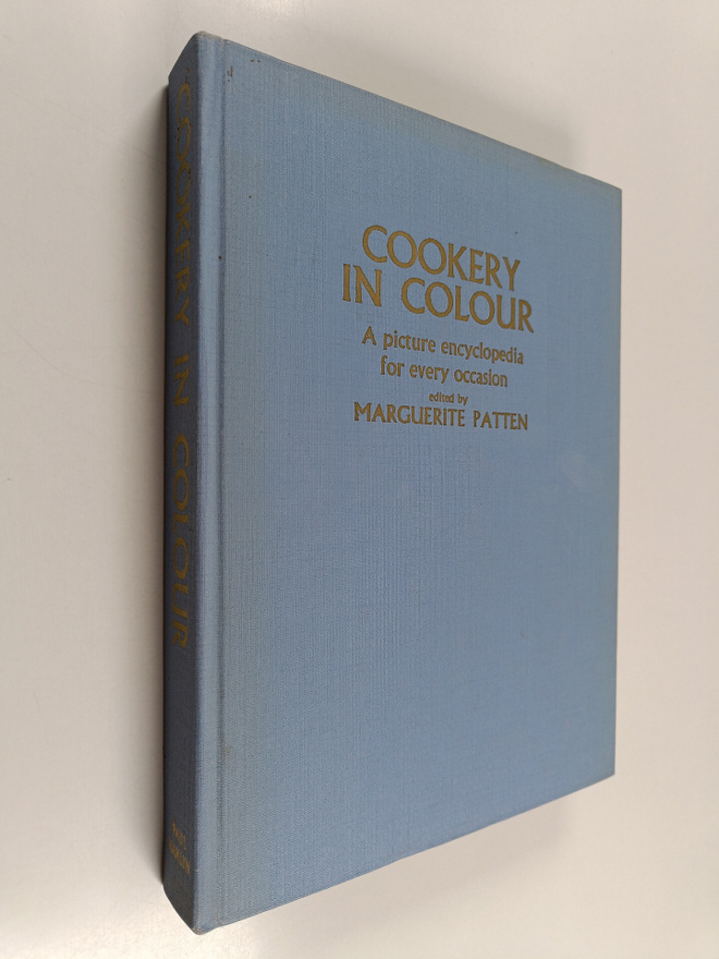 Marguerite Patten : Cookery in colour : a picture encyclo...