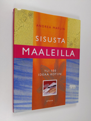 Andrea Maflin : Sisusta maaleilla