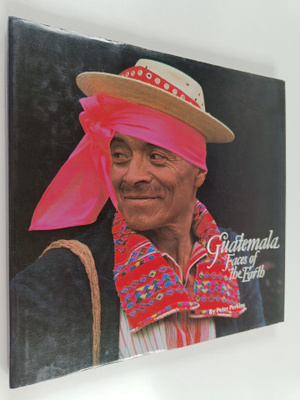 Peter Perkins : Guatemala - Faces of the Earth