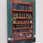 Annie Austen : Hulluna kirjoihin : Mitä kirjahyllysi sinu... - pikkukuva 1