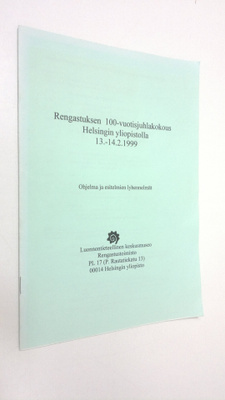 Rengastuksen 100-vuotisjuhlakokous Helsingin yliopistolla...