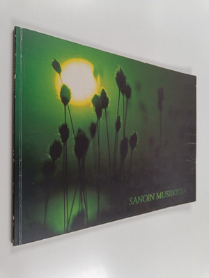 Sanoin musiikista : Espoon musiikkiopiston tayttaessa 25 ...