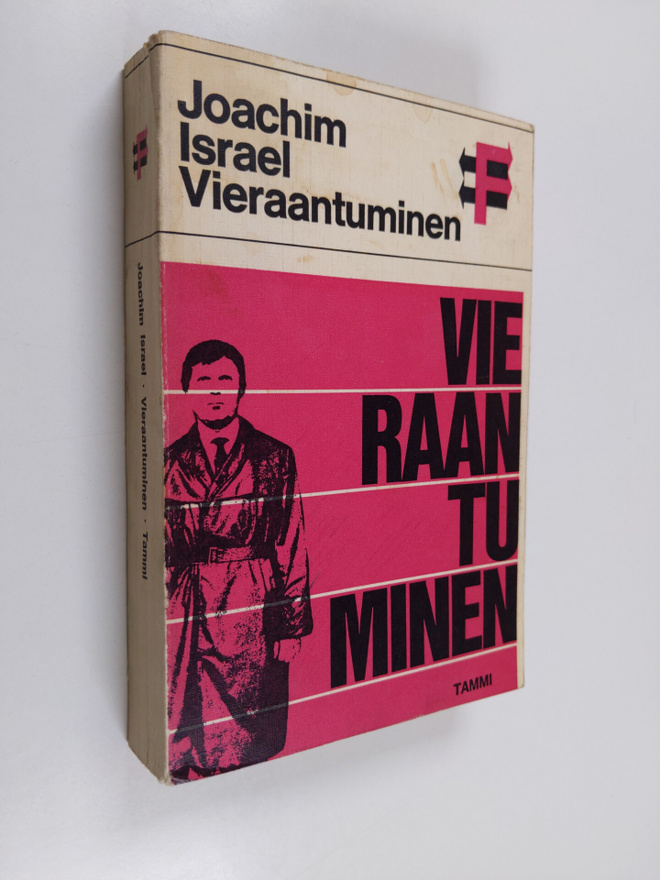 Joachim Israel : Vieraantuminen: Marxista nykysosiologiaa...