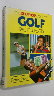 Donald Steel : The Guinness book of Golf facts and feats