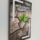 Mitä ilmasto muuttaa? - pikkukuva 1