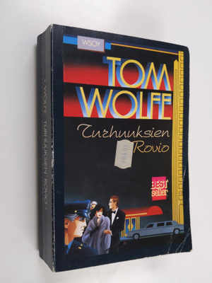 Tom Wolfe : Turhuuksien rovio
