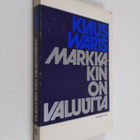 Klaus Waris : Markkakin on valuutta - pikkukuva 1