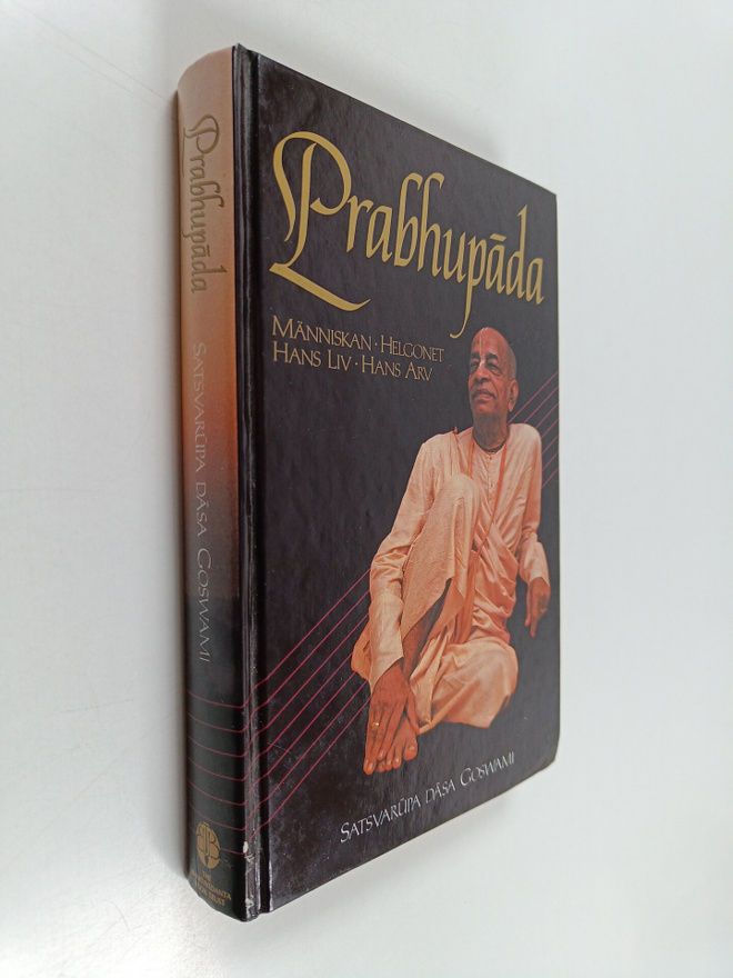 Satsvarupa dasa Goswami : Prabhupada : människan, helgone...