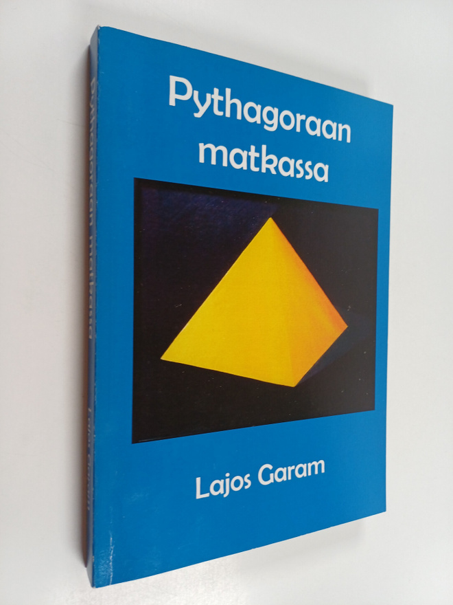 Lajos Garam : Pythagoraan matkassa (signeerattu, tekijän ...