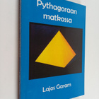 Lajos Garam : Pythagoraan matkassa (signeerattu, tekijän ... - pikkukuva 1