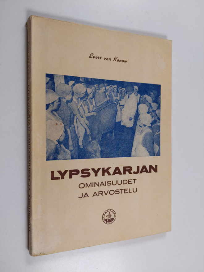Evert von Konow : Lypsykarjan ominaisuudet ja arvostelu :...