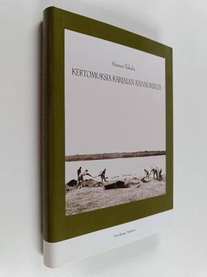 Hannu Takala : Kertomuksia Karjalan kaivauksilta