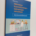Riikka Autio : Häirintä ja kuormittuminen : työnantajan v... - pikkukuva 1