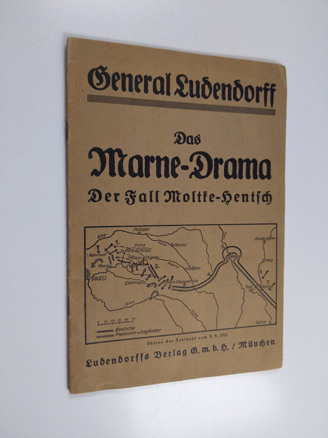 Erich Ludendorff : Das Marne-Drama : der Fall Moltke-Hentsch