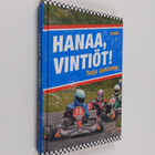 Tuija Lehtinen : Hanaa, Vintiöt! - pikkukuva 1
