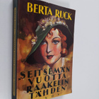 Berta Ruck : Seitsemän vuotta Raakelin tähden - pikkukuva 1