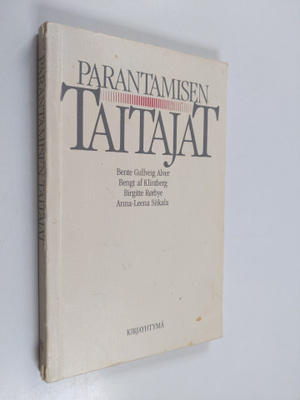 Bente Gullveig Alver : Parantamisen taitajat