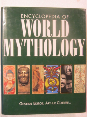 Arthur Cotterell • Encyclopedia of World Mythology