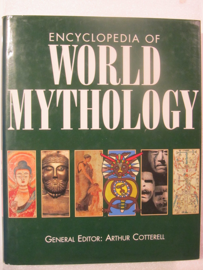 Arthur Cotterell • Encyclopedia of World Mythology