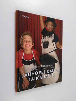 Maarit Tiilikainen : Jauhopeukalon taikahattu