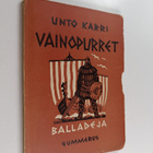 Unto Karri : Vainopurret : balladeja - pikkukuva 1
