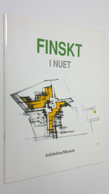 Finskt i nuet : från sju arkitektkontors ritbord