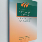 Martti Häikiö : Satoa ja katoa Hankkijan saralla : Hankki... - pikkukuva 1