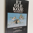 Jaron Lanier : Et ole koje : manifesti - pikkukuva 1