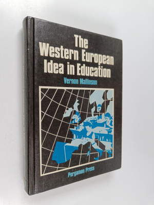 Vernon Mallinson : The Western European idea in education
