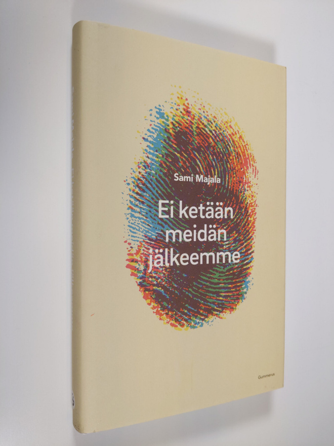 Sami Majala : Ei ketään meidän jälkeemme
