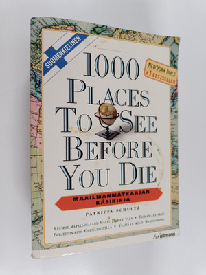 Patricia Schultz : 1000 places to see before you die = Ma...