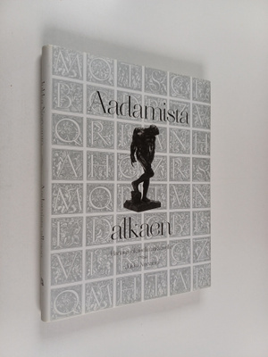 Jukka Norvanto : Aadamista alkaen : hartaus jokaiselle aa...