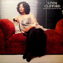 Linda Clifford - If My Friends Could See Me Now (CD)