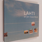 Lahti : arjen kauneus - pikkukuva 1