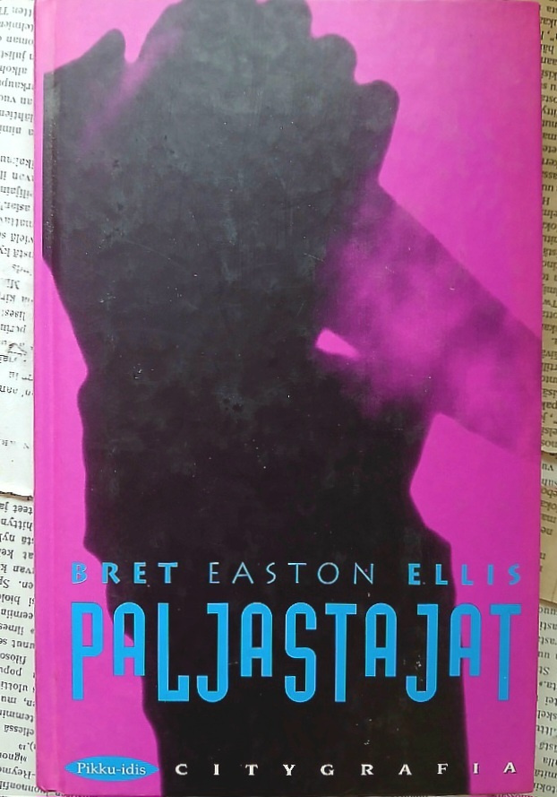 Bret Easton Ellis - Paljastajat (sid.)