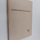 Pekka Vuoria : Radiologinen diagnostiikka - pikkukuva 1