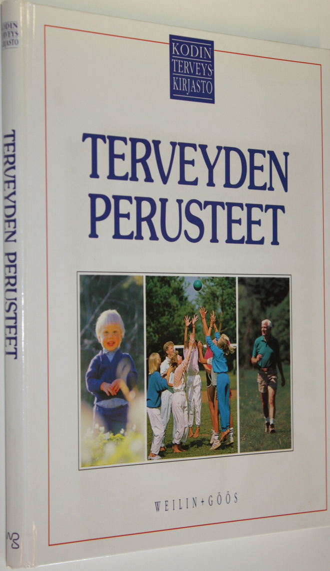 Charles B. (toim.) Clayman : Kodin terveyskirjasto Tervey...