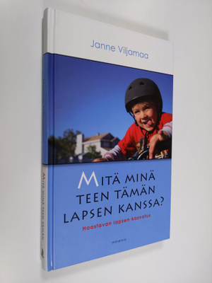 Janne Viljamaa : Mitä minä teen tämän lapsen kanssa : haa...
