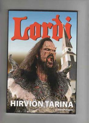 Pahajoki,Sven: Lordi:hirviön tarina,Revontuli 2006,nid.,1.p.