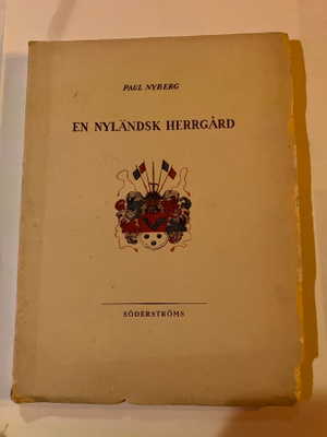 En Nyländsk Herrgård : Håkansböle gård och dess ägare genom