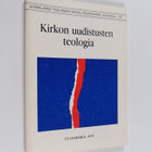 Kari (toim.) Kopperi : Kirkon uudistusten teologia - pikkukuva 1