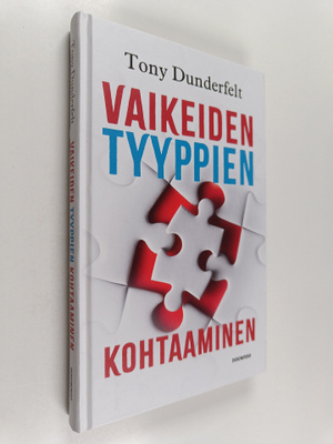 Tony Dunderfelt : Vaikeiden tyyppien kohtaaminen