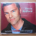Ressu Redford - Say You Will Say You Won´t CDS - pikkukuva 1