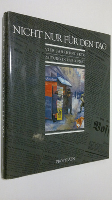 Rainer (hg.) Laabs : Nicht nur fur den Tag : Vier Jahrhun...