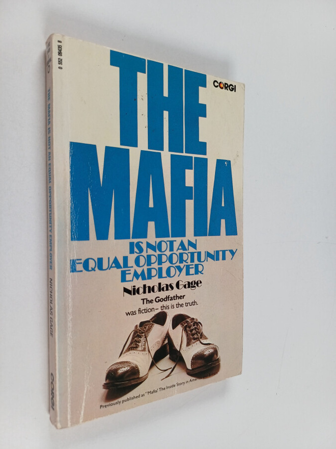 Nicholas Gage : The Mafia Is Not an Equal Opportunity Emp...