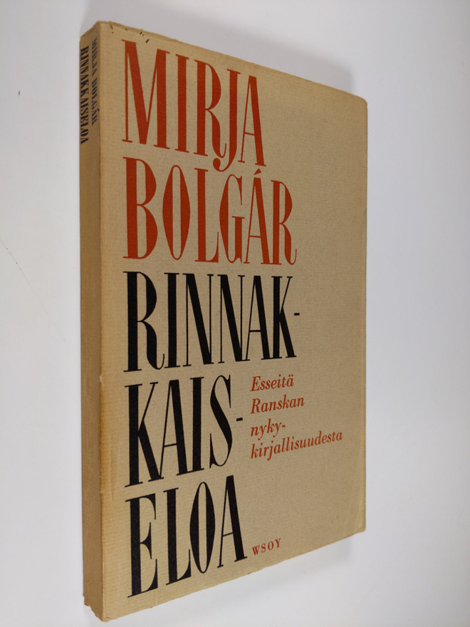 Mirja Bolgar : Rinnakkaiseloa : Esseitä Ranskan nykykirja...