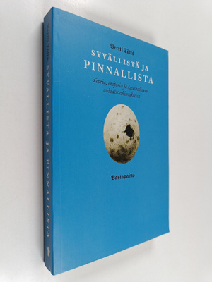 Pertti Töttö : Syvällistä ja pinnallista : teoria, empiri...