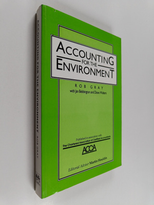 Rob Gray : Accounting for the environment (The greening o...